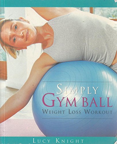 Simply Gym Ball - Weight Loss Workout