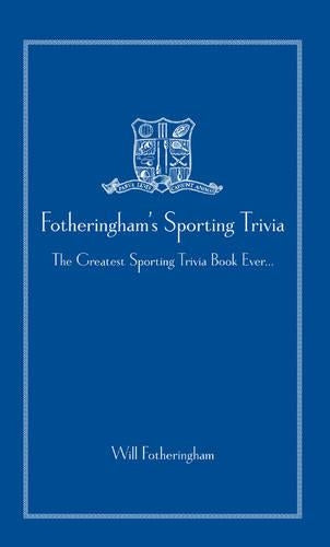 Fotheringham's Sporting Trivia
