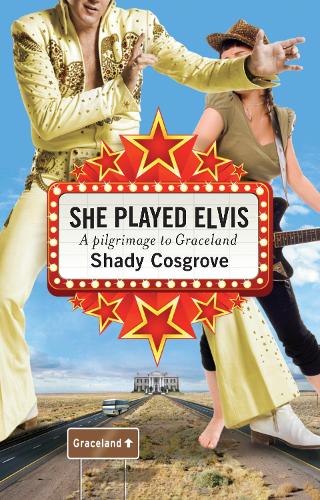 She Played Elvis