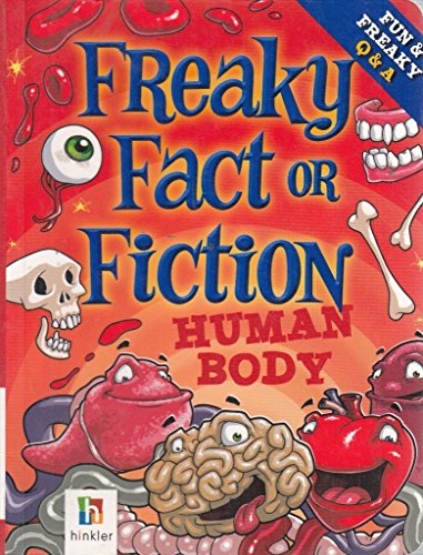Freaky Fact or Fiction Human Body