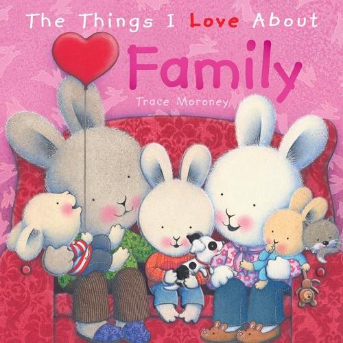 The Things I Love About Family