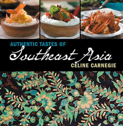 AUTHENTIC TASTES Of Southeast Asia