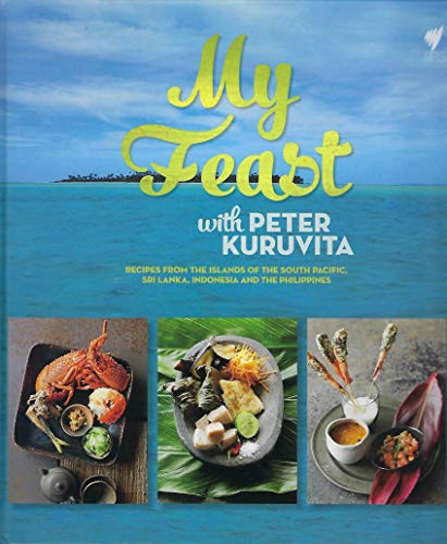 My Feast with Peter Kuruvita