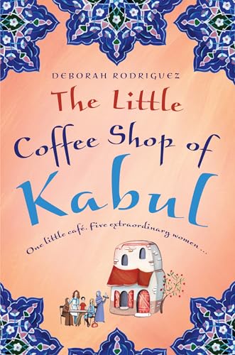 The Little Coffee Shop Of Kabul