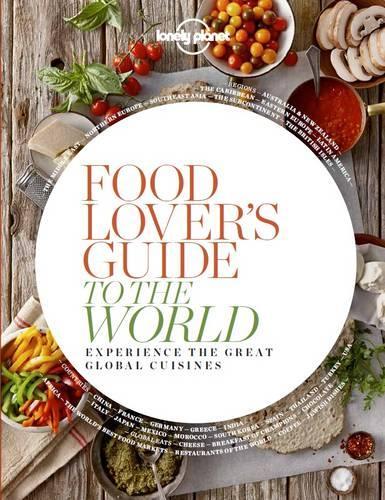 Food Lover's Guide to the World