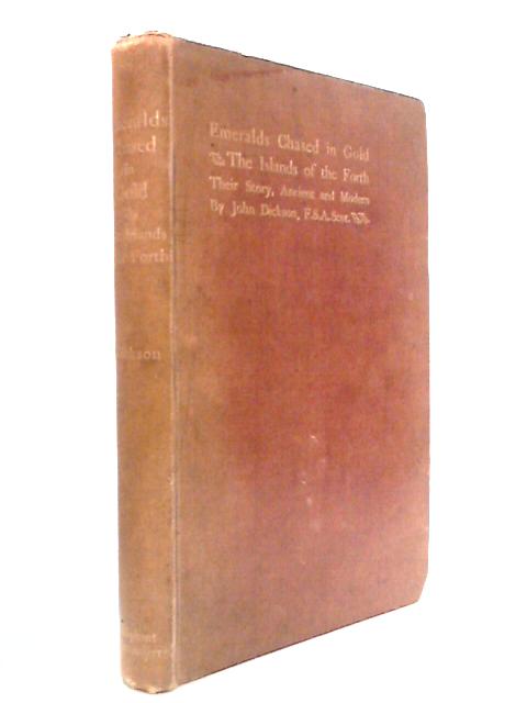 Emeralds Chased In Gold; Or, The Islands Of The Forth: Their Story, Ancient And Modern