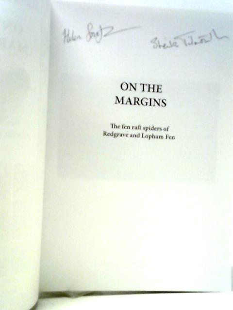 On the Margins: The Fen Raft Spiders of Redgrave and Lopham Fen (Wildlife and People)