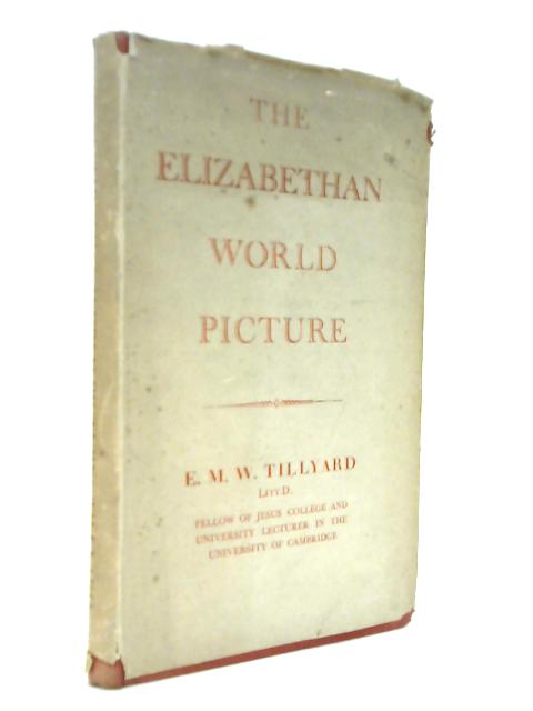 The Elizabethan World Picture