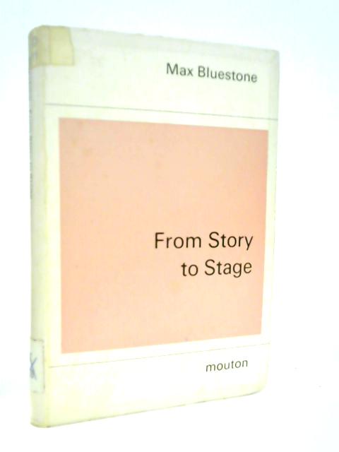From Story to Stage: The Dramatic Adaptation of Prose Fiction in the Period of Shakespeare and His Contemporaries