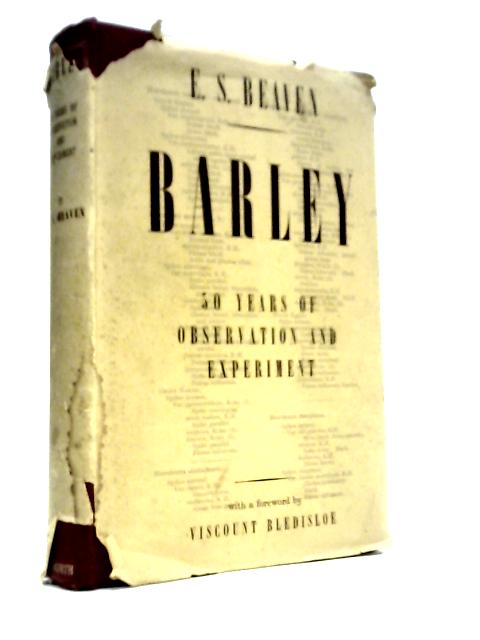 Barley - Fifty Years Of Observation And Experiment
