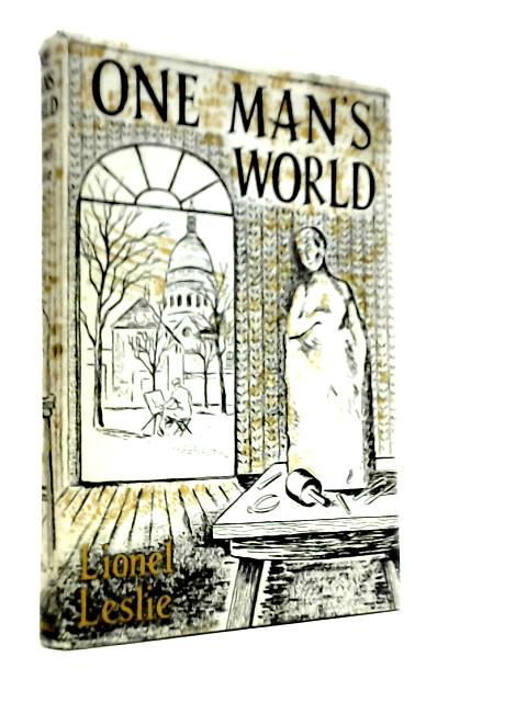One Man's World: A Story of Strange Places and Strange People