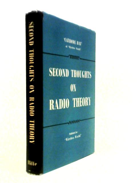 Second Thoughts On Radio Theory