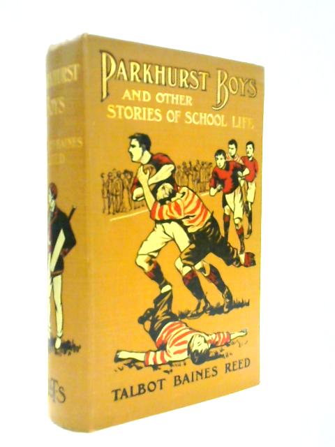 Parkhurst Boys and Other Stories of School Life