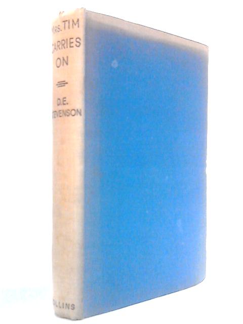 Mrs. Tim Carries On: Leaves From The Diary Of An Officer's Wife, 1940