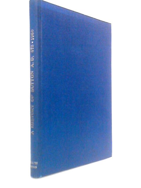 A History of Sutton, A.D.675-1960