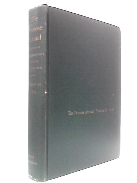 The Penrose Annual: A Review Of The Graphic Arts, Volume 51, 1957