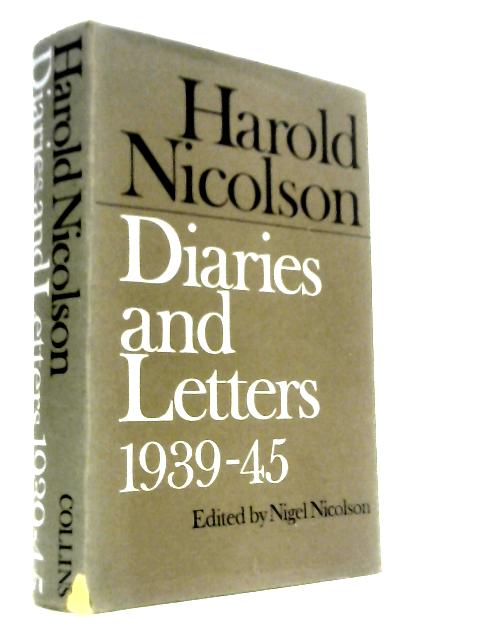 Diaries and Letters 1939-1945