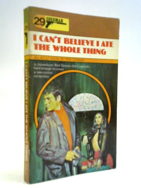 I Can't Believe I Ate the Whole Thing