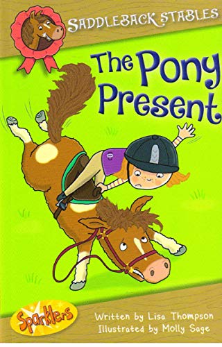 Pony Present the (Saddleback Stables)