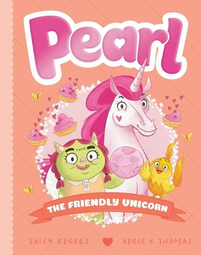 The Friendly Unicorn (Pearl #7)