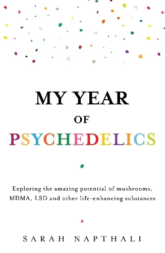 My Year of Psychedelics