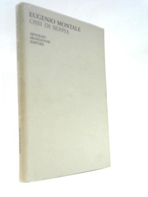 Eugenio Montale Poesie I Ossi Di Seppia 1920-1927