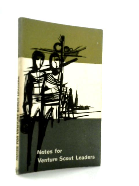 Notes for Venture Scout Leaders