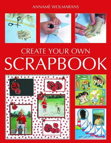 Create Your Own Scrapbook