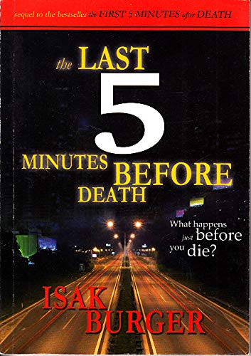The Last 5 Minutes Before Death