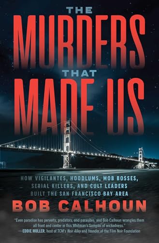 The Murders that Made Us