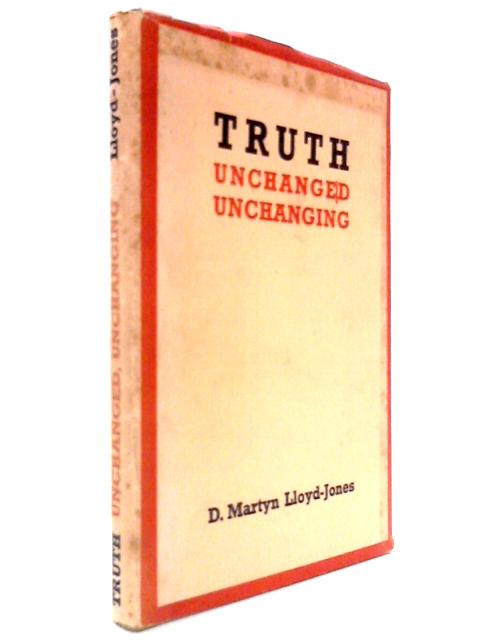 Truth Unchanged Unchanging