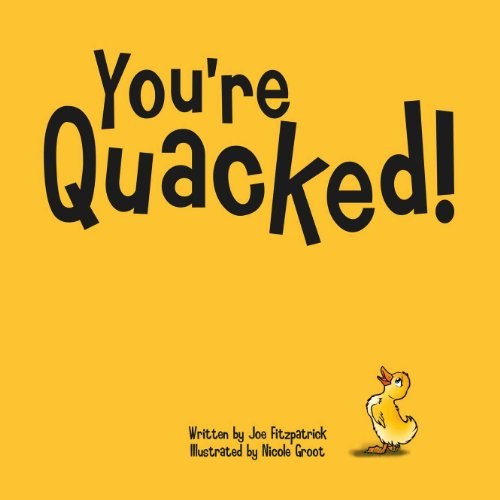 You're Quacked