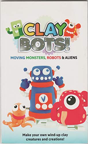 Clay Bots Moving Monsters Robots Aliens