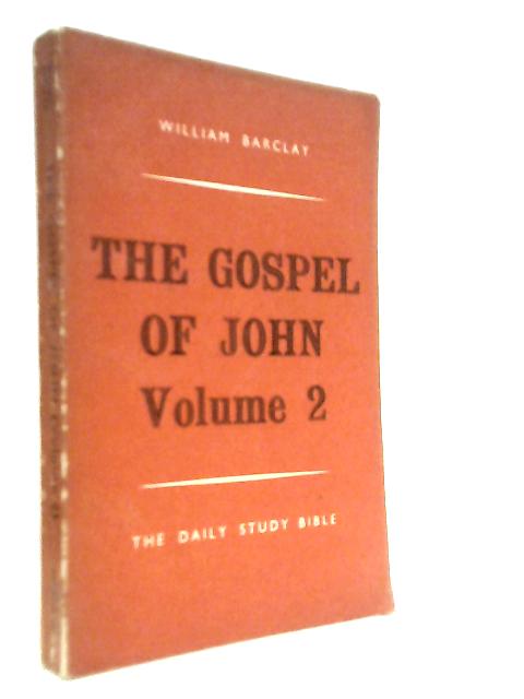 The Gospel of John Volume 2
