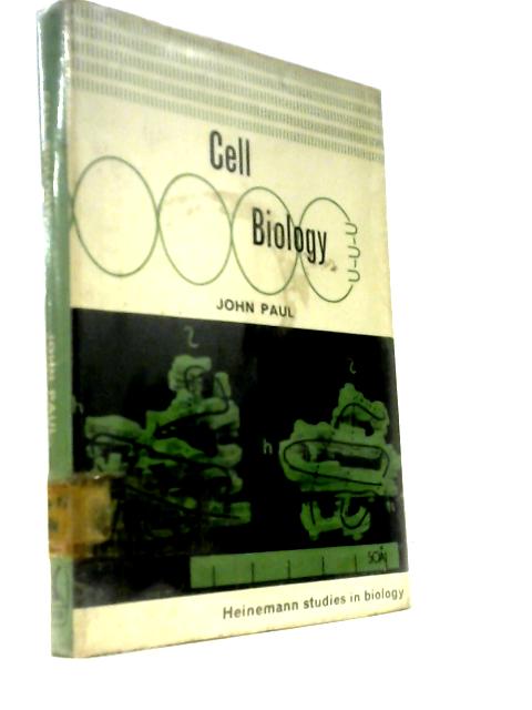 Cell Biology (Heinemann Studies in Biology. No. 2)