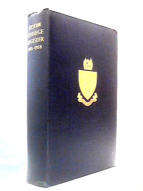 Epsom College Register 1855-1954