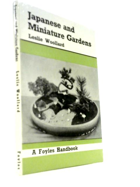 Japanese And Miniature Gardens (A Foyles Handbook)