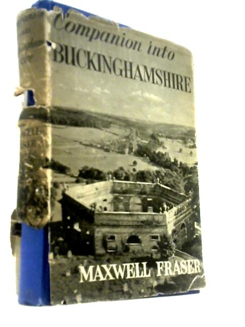 Companion into Buckinghamshire (Methuen's Companion books Series)