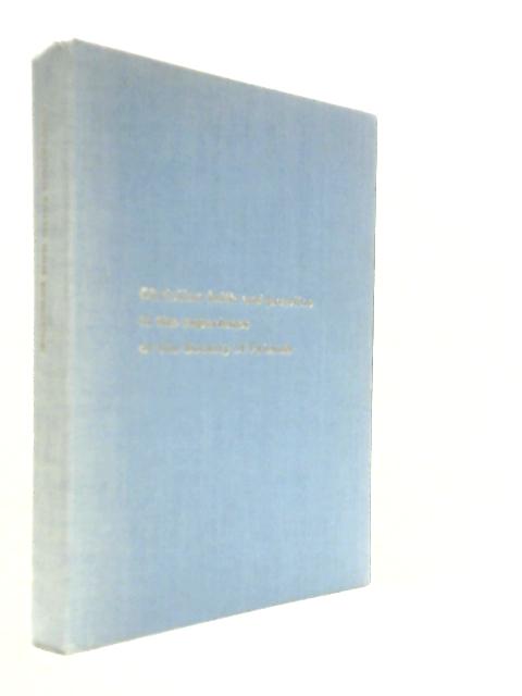 Christian Faith and Practice in the Experience of the Society of Friends