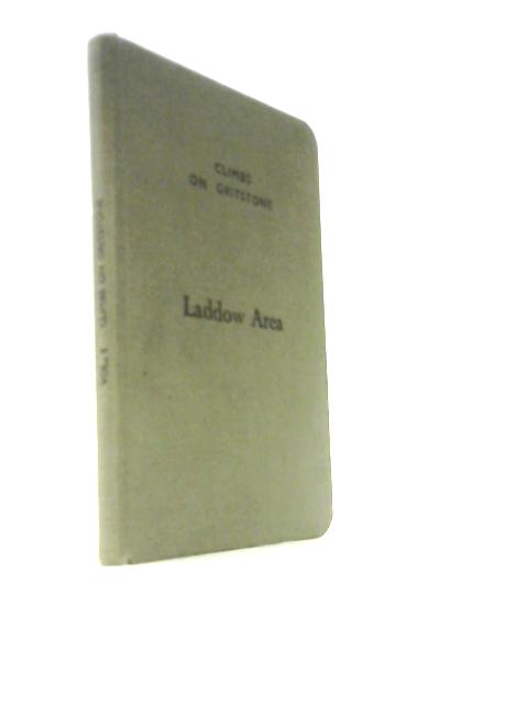 Climbs on Gritstone Volume I (Revised): Laddow Area
