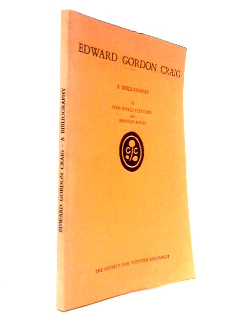 Edward Gordon Craig - A Bibliography