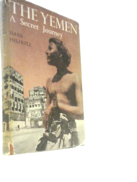 The Yemen: A Secret Journey