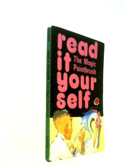 The Magic Paintbrush (Read it Yourself - Level 5)
