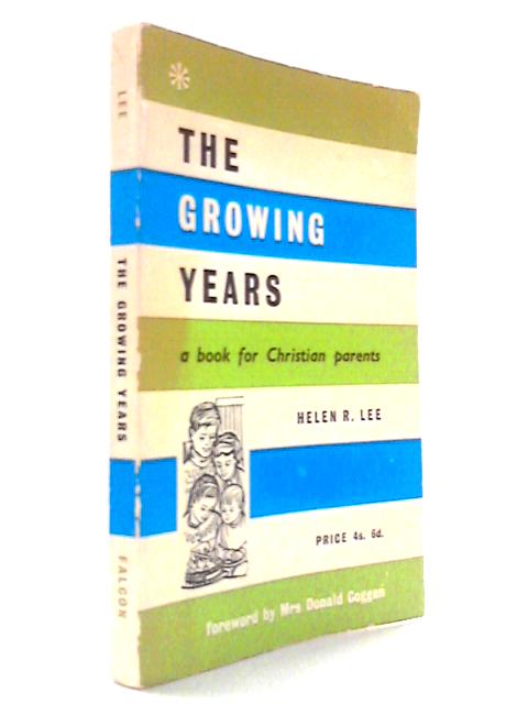 The Growing Years - A Book for Christian Parents