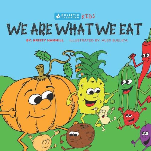 We Are What We Eat By Kristy Hammill| World of Books US