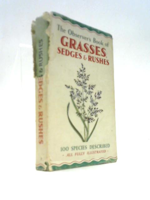 The Observer's Book Of Grasses, Sedges And Rushes