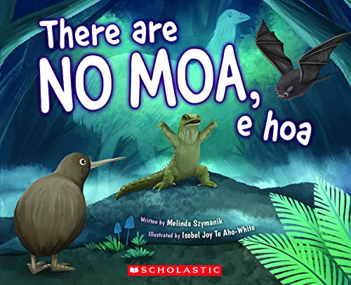 There are No Moa, e Hoa