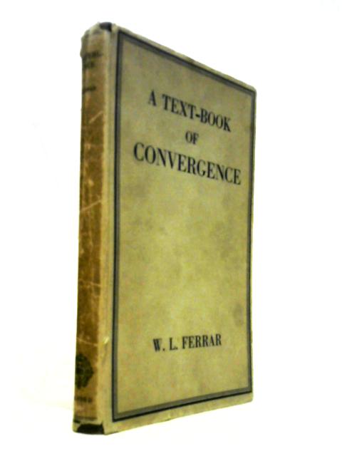 A Text-Book of Convergence