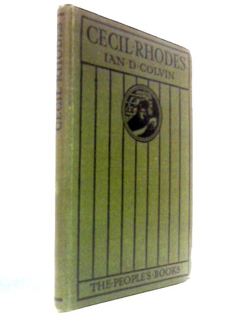 Cecil John Rhodes 1853-1902