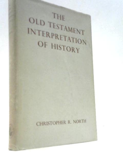 The Old Testament Interpretation of History